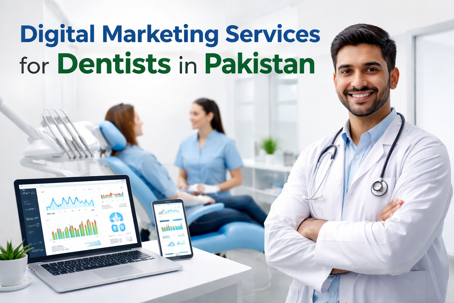 Digital Marketing Services for Dentists in Pakistan