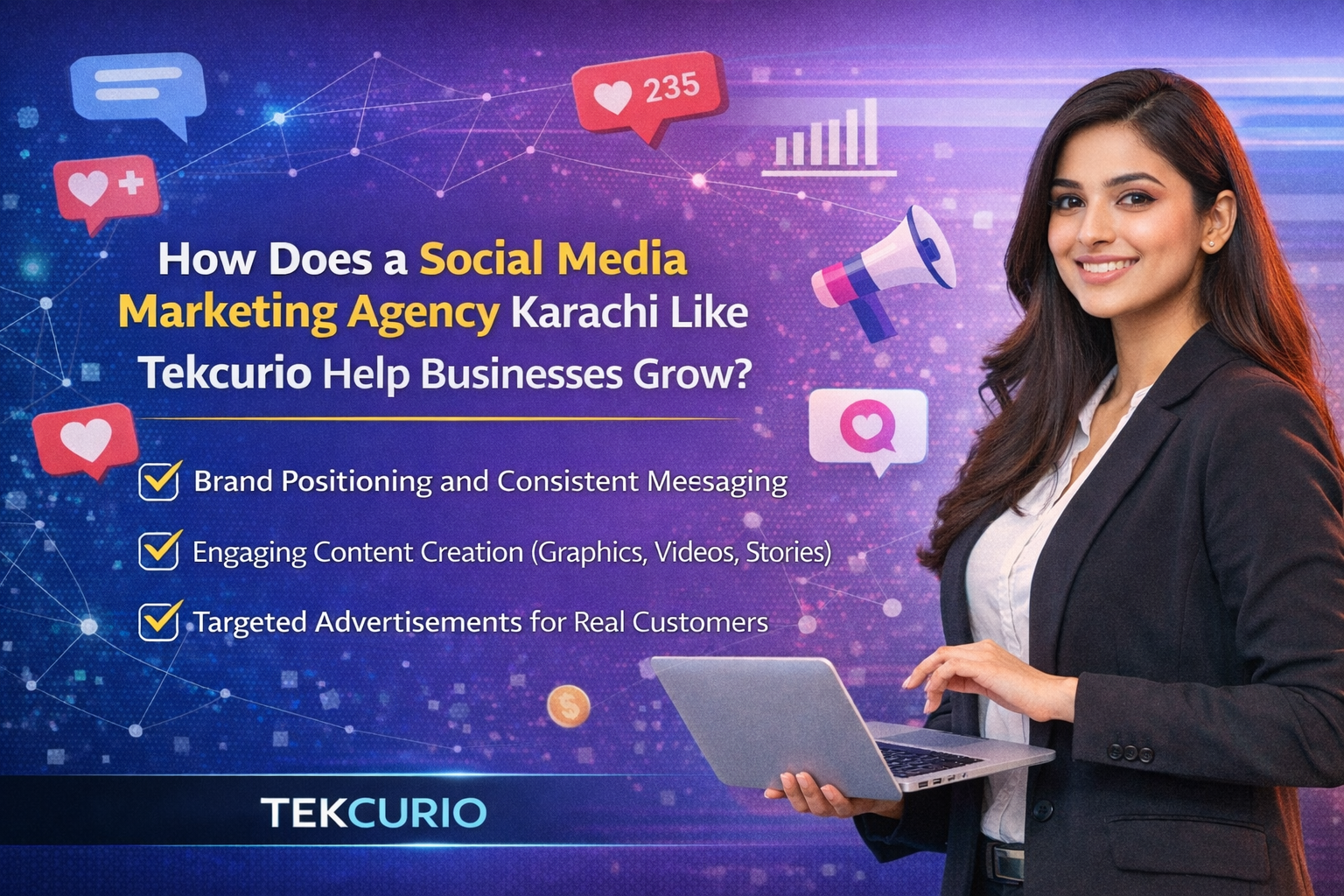 How Does a Social Media Marketing Agency Karachi Like Tekcurio Help Businesses Grow